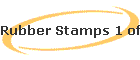 Rubber Stamps 1 of 6