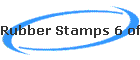 Rubber Stamps 6 of 6