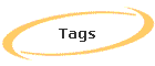 Tags